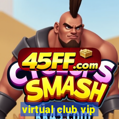 virtual club vip